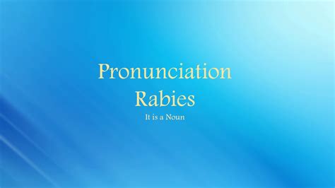 rabies pronunciation